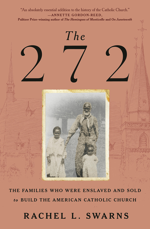 Image link to article: Rachel L. Swarns: How the sale of 272 enslaved people built the American Catholic Church