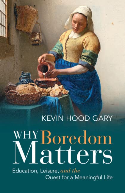 Why Boredom Matters cover