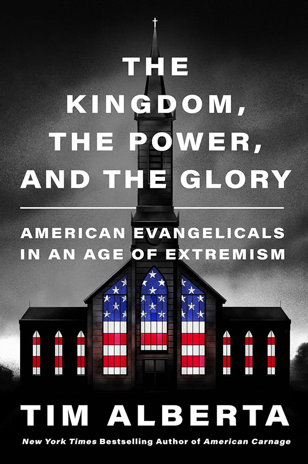 Image link to article: ‘The Kingdom, the Power and the Glory: American Evangelicals in an Age of Extremism’