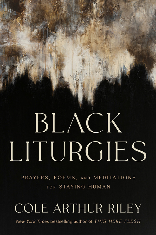 Image link to article: ‘Black Liturgies: Prayers, Poems and Meditations for Staying Human’