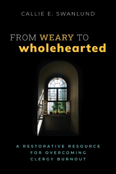 image of the book cover of "From Weary to Wholehearted"