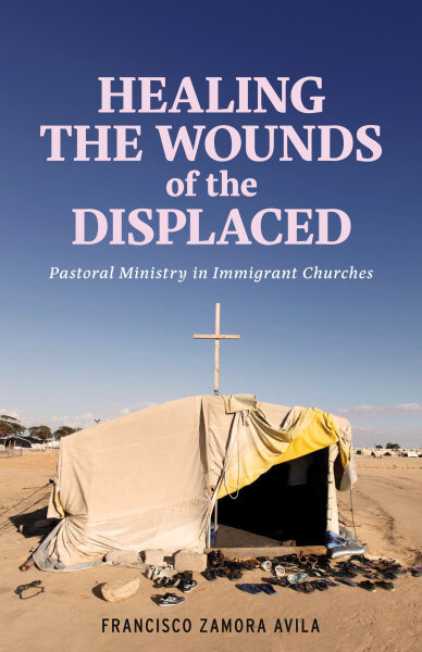 Image link to article: ‘Healing the Wounds of the Displaced: Pastoral Ministry in Immigrant Churches’
