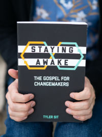  The Gospel for Changemakers, by Tyler Sit